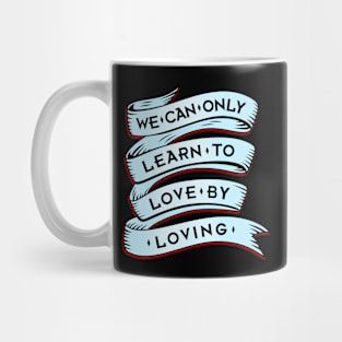 Love Advice Quote Typography Slogan Mug